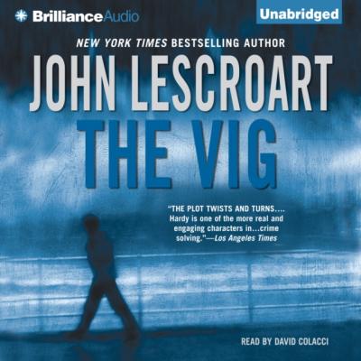 Vig - John  Lescroart Dismas Hardy Series