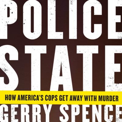 Police State - Gerry Spence 