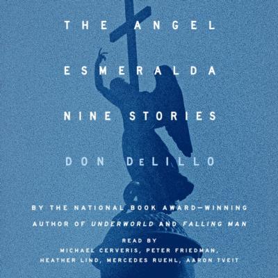 Angel Esmeralda - Don  DeLillo 