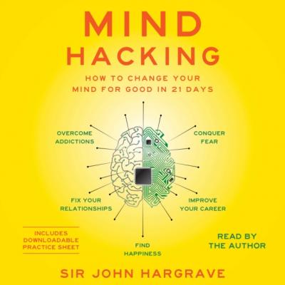Mind Hacking - John Hargrave 