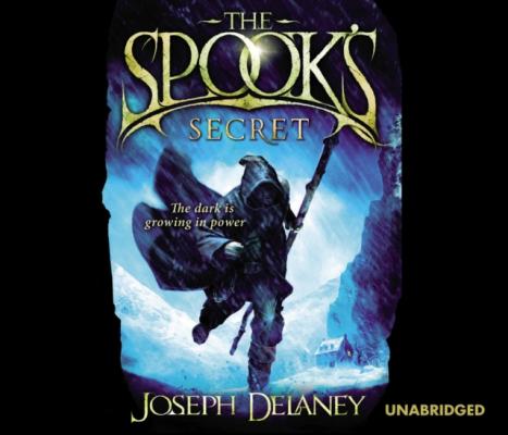 Spook's Secret - Joseph Delaney The Wardstone Chronicles