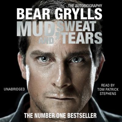Mud, Sweat and Tears - Bear Grylls 