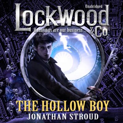 Lockwood & Co: The Hollow Boy - Jonathan  Stroud Lockwood & Co.