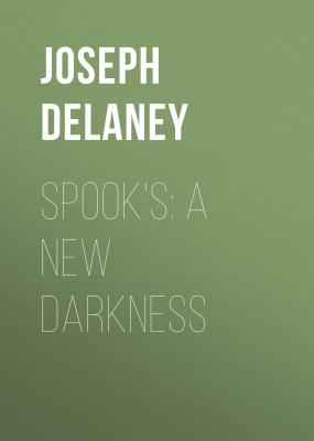 Spook's: A New Darkness - Joseph Delaney The Starblade Chronicles