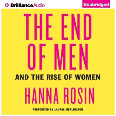 End of Men - Hanna Rosin 