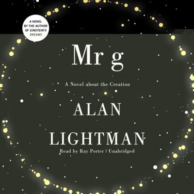 Mr. g - Alan  Lightman 