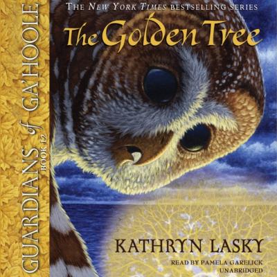 Golden Tree - Kathryn Lasky The Guardians of Ga'Hoole Series