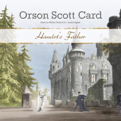 Hamlet's Father - Orson Scott Card 