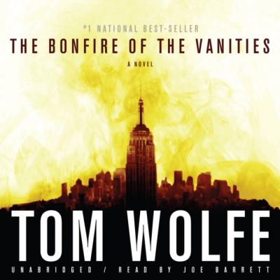 Bonfire of the Vanities - Tom  Wolfe 