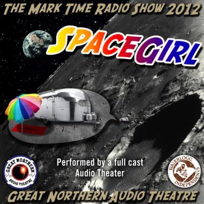 SpaceGirl - Jerry Stearns The Great Northern Audio Theatre Collection
