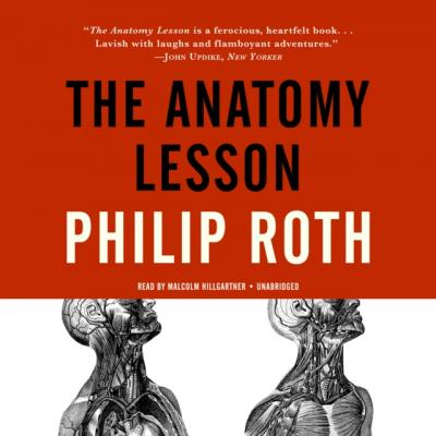 Anatomy Lesson - Philip  Roth The Nathan Zuckerman Series