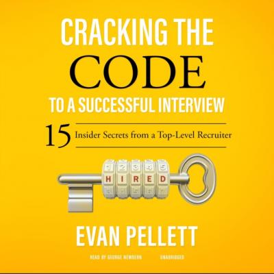 Cracking the Code to a Successful Interview - Evan Pellett 