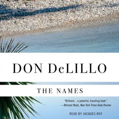 Names - Don  DeLillo 