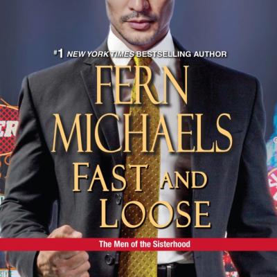 Fast and Loose - Fern  Michaels The Men Of The Sisterhood