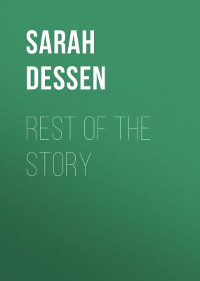 Rest of the Story - Sarah Dessen 