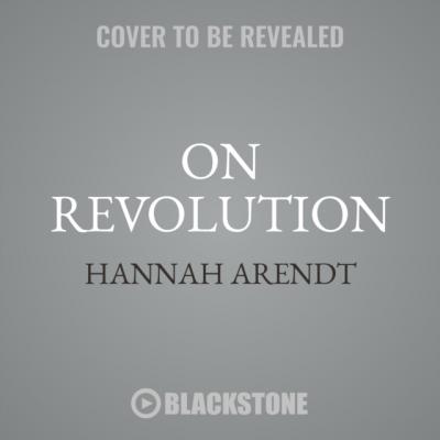 On Revolution - Hannah Arendt 