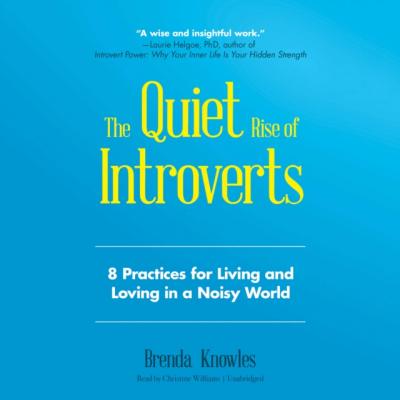 Quiet Rise of Introverts - Brenda Knowles 