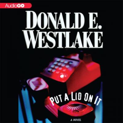 Put a Lid on It - Donald E. Westlake 