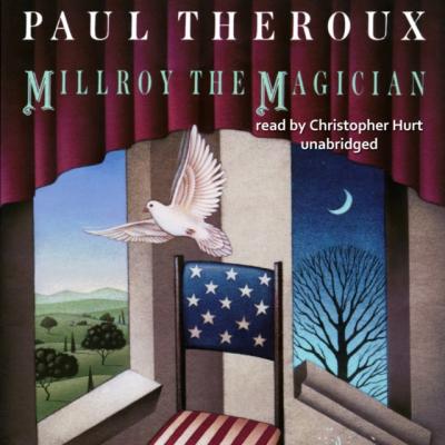Millroy the Magician - Paul  Theroux 