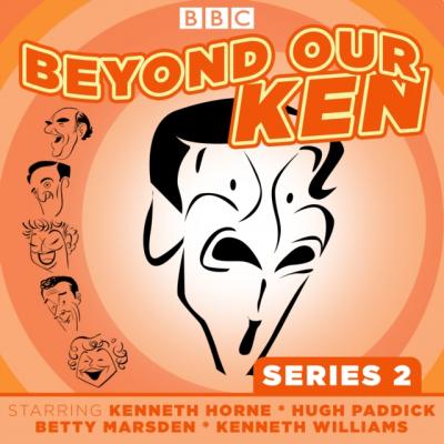 Beyond Our Ken: Series 2 - Eric Merriman 