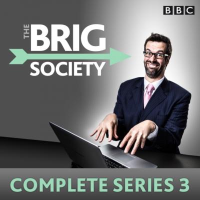 Brig Society: Complete Series 3 - Marcus Brigstocke 