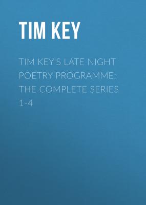 Tim Key's Late Night Poetry Programme: The Complete Series 1-4 - Tim Key 