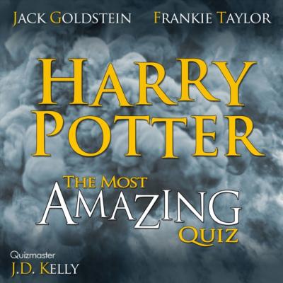 Harry Potter - The Most Amazing Quiz - Jack Goldstein 