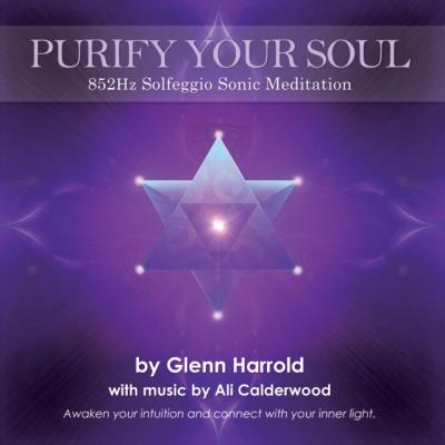 852hz Solfeggio Meditation - Ali Calderwood Purify Your Soul