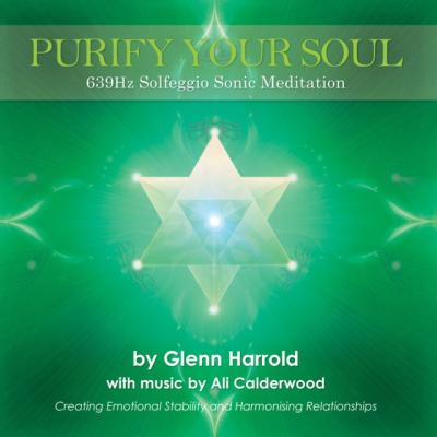 639hz Solfeggio Meditation - Ali Calderwood Purify Your Soul
