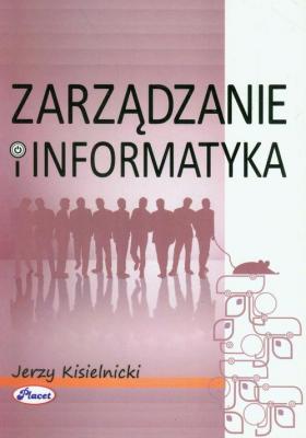 ZarzÄ…dzanie i informatyka - Jerzy Kisielnicki 