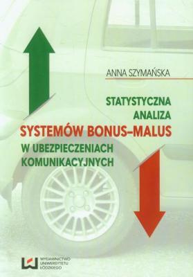 Statystyczna analiza systemÃ³w bonus-malus w ubezpieczeniach komunikacyjnych - Anna SzymaÅ„ska 