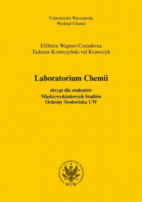 Laboratorium chemii (2015, wyd. 6) - ElÅ¼bieta Wagner-Czauderna 