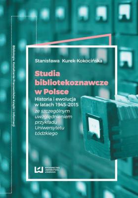 Studia bibliotekoznawcze w Polsce - StanisÅ‚awa Kurek-KokociÅ„ska 