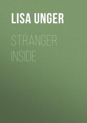 Stranger Inside - Lisa  Unger 