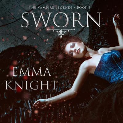 Sworn - Emma Knight The Vampire Legends