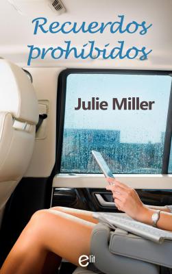 Recuerdos prohibidos - Julie Miller elit