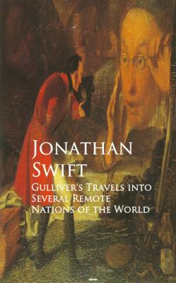 Gulliver's Travels into Several Remote Nations of the World - Джонатан Свифт 