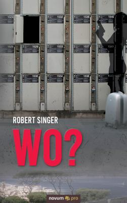 Wo? - Robert  Singer 