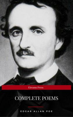 Edgar Allan Poe: Complete Poems (Eireann Press) - Эдгар Аллан По 