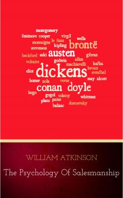 The Psychology of Salesmanship - Atkinson William Walker 