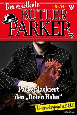 Der exzellente Butler Parker 14 â€“ Kriminalroman - GÃ¼nter DÃ¶nges Der exzellente Butler Parker