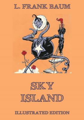Sky Island - Ð›Ð°Ð¹Ð¼ÐµÐ½ Ð¤Ñ€ÑÐ½Ðº Ð‘Ð°ÑƒÐ¼ 