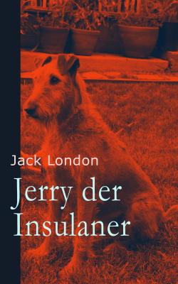 Jerry der Insulaner - Джек Лондон 
