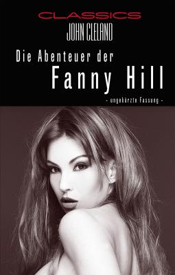 Die Abenteuer der Fanny Hill - John Cleland 