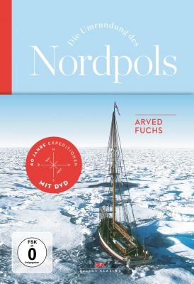 Die Umrundung des Nordpols - Arved Fuchs 