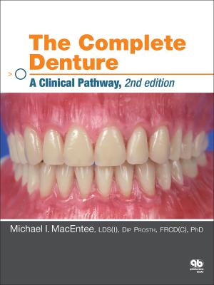 The Complete Denture - Michael I. MacEntee 