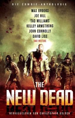 The New Dead: Die Zombie-Anthologie - Kelley  Armstrong 