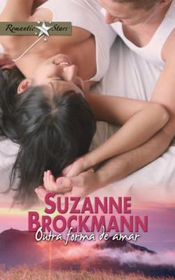 Outra forma de amar - Suzanne  Brockmann Romantic Stars