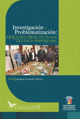 Investigación y problematización - Guillermo Londoño Orozco 