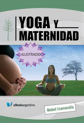 Yoga y maternidad - Mabel Izamendía 